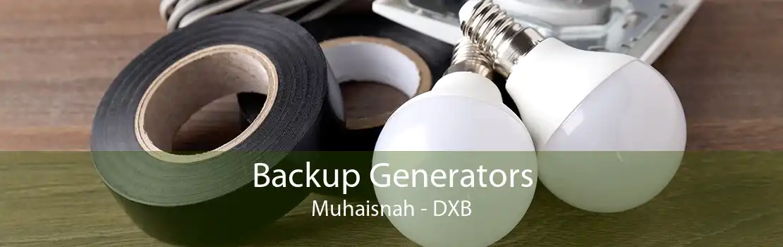  Backup Generators Muhaisnah - DXB