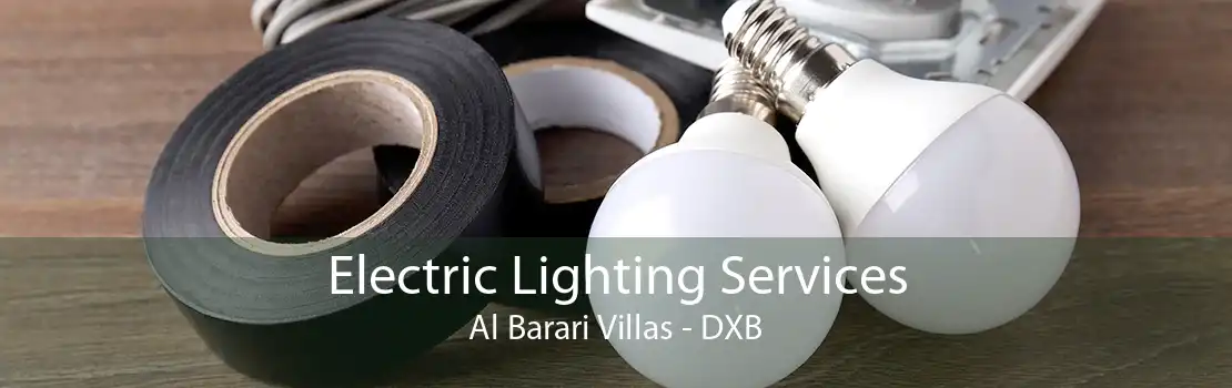 Electric Lighting Services Al Barari Villas - DXB