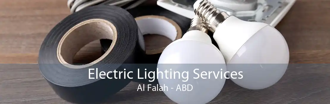 Electric Lighting Services Al Falah - ABD