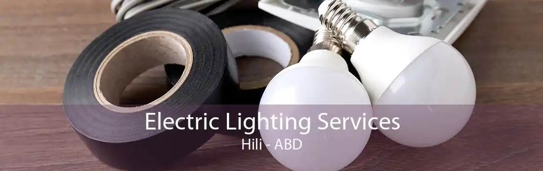Electric Lighting Services Hili - ABD