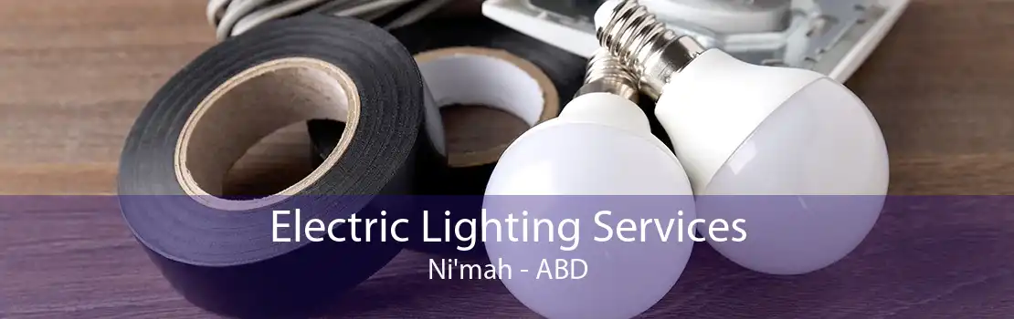 Electric Lighting Services Ni'mah - ABD