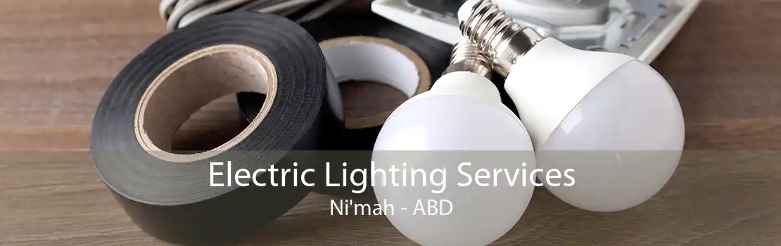 Electric Lighting Services Ni'mah - ABD