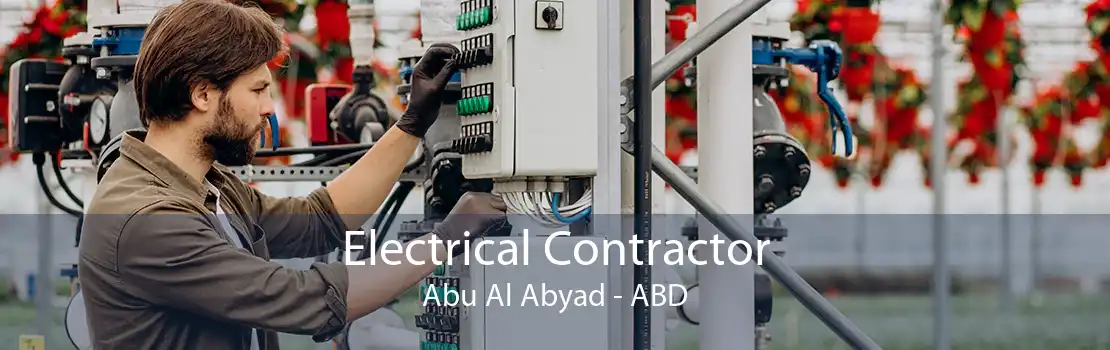 Electrical Contractor Abu Al Abyad - ABD