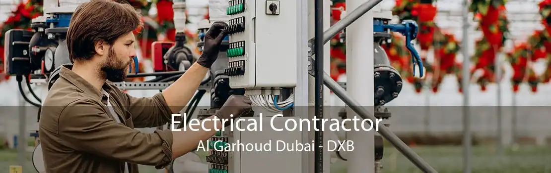 Electrical Contractor Al Garhoud Dubai - DXB