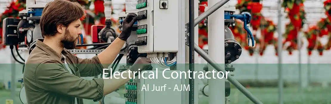 Electrical Contractor Al Jurf - AJM