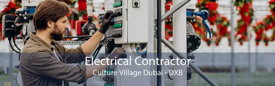 Electrical Contractor Culture Village Dubai - DXB