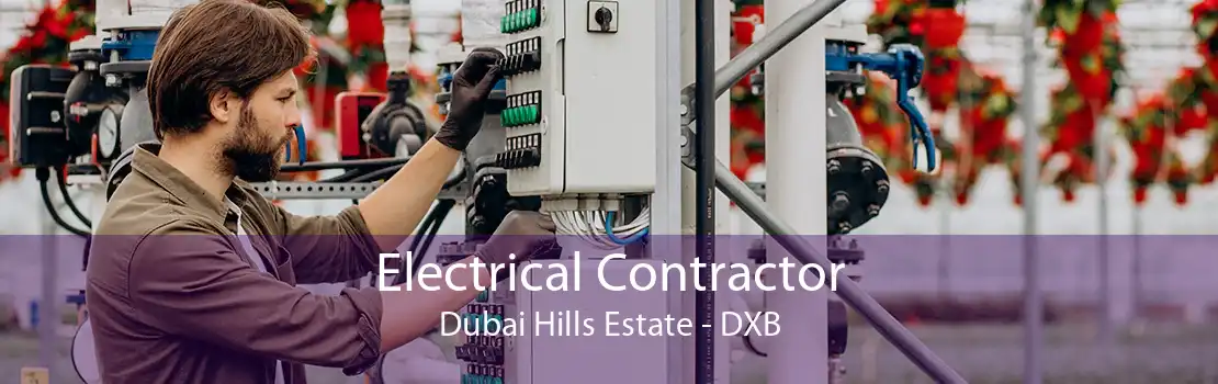 Electrical Contractor Dubai Hills Estate - DXB