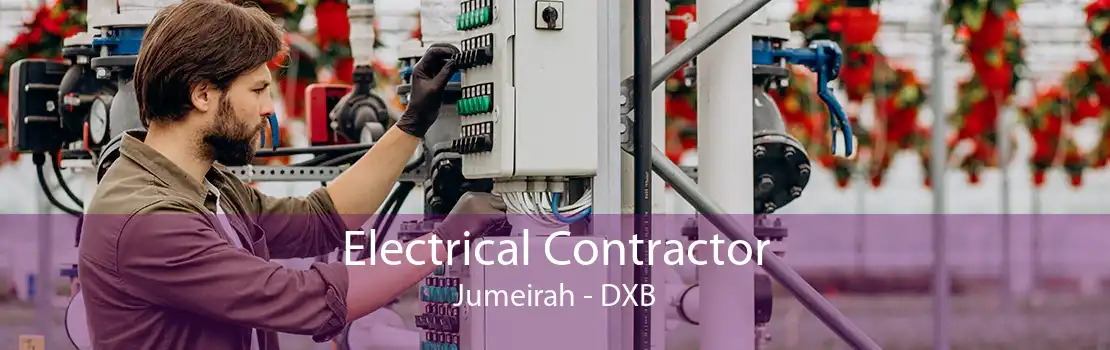 Electrical Contractor Jumeirah - DXB