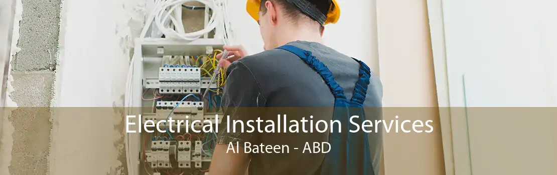 Electrical Installation Services Al Bateen - ABD