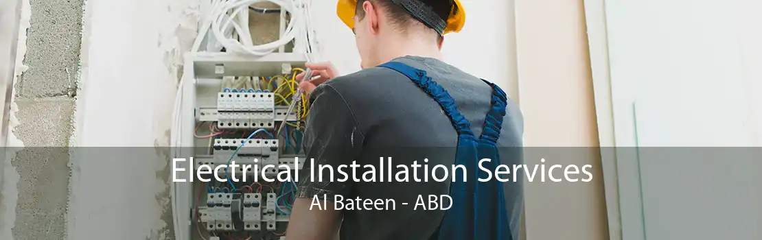 Electrical Installation Services Al Bateen - ABD