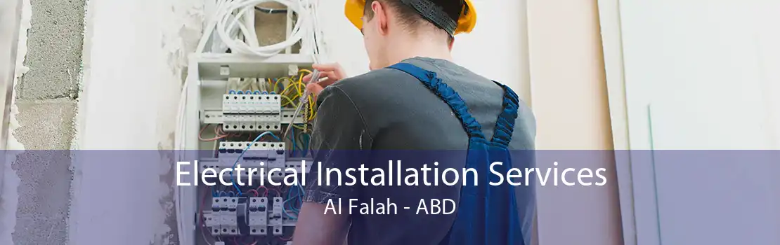 Electrical Installation Services Al Falah - ABD
