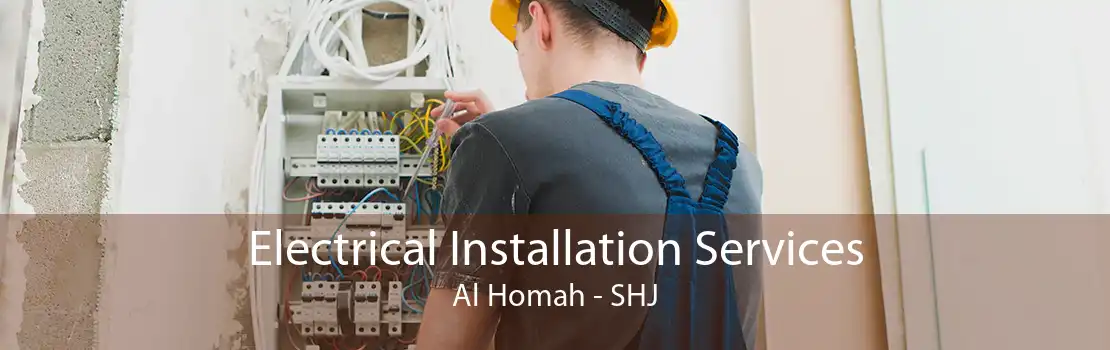Electrical Installation Services Al Homah - SHJ