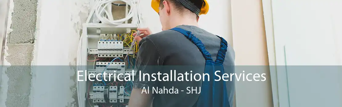 Electrical Installation Services Al Nahda - SHJ