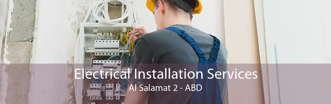 Electrical Installation Services Al Salamat 2 - ABD