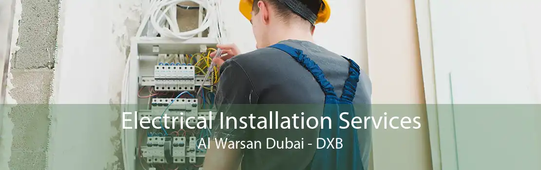 Electrical Installation Services Al Warsan Dubai - DXB