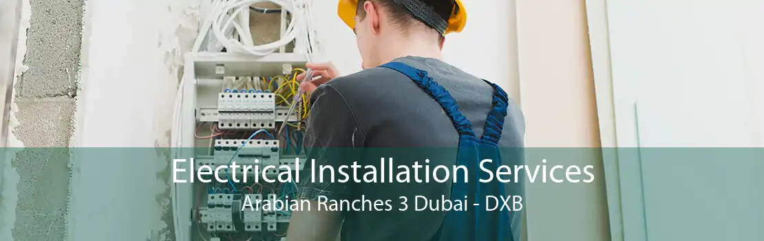 Electrical Installation Services Arabian Ranches 3 Dubai - DXB