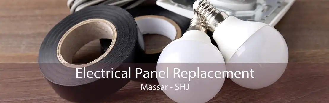  Electrical Panel Replacement Massar - SHJ