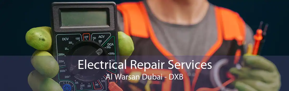 Electrical Repair Services Al Warsan Dubai - DXB