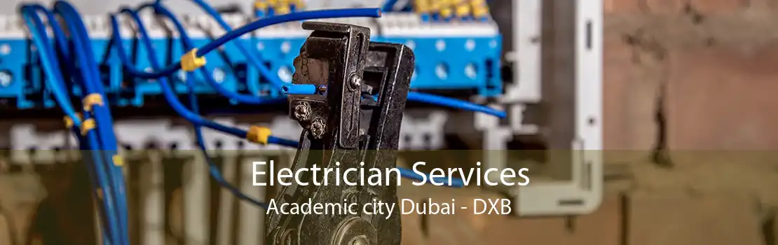 Electrician Services Academic city Dubai - DXB
