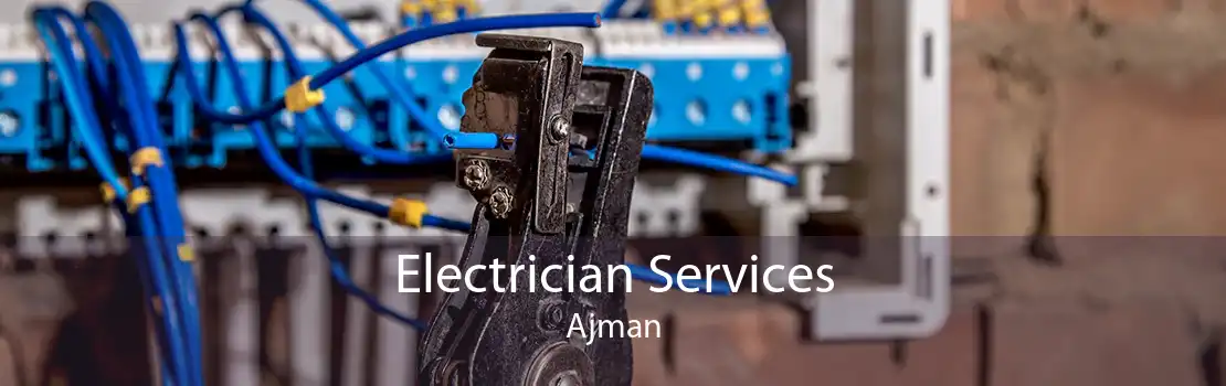Electrician Services Ajman