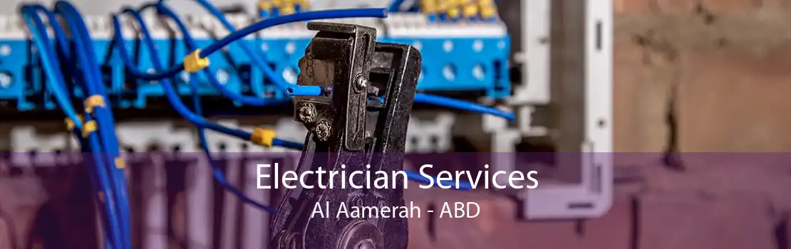 Electrician Services Al Aamerah - ABD
