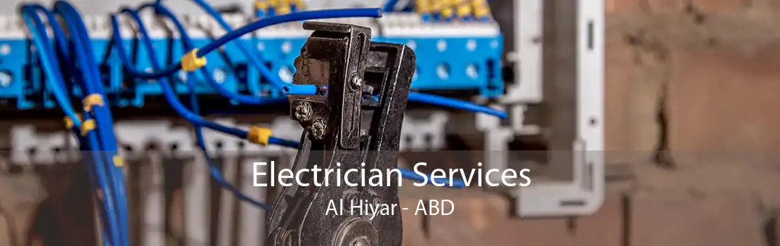 Electrician Services Al Hiyar - ABD
