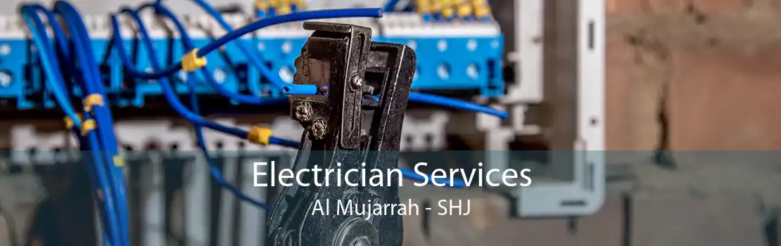 Electrician Services Al Mujarrah - SHJ