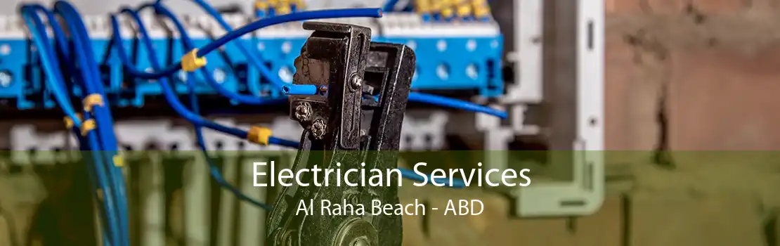 Electrician Services Al Raha Beach - ABD