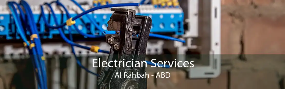 Electrician Services Al Rahbah - ABD