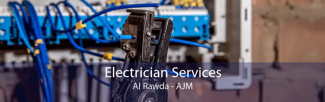 Electrician Services Al Rawda - AJM