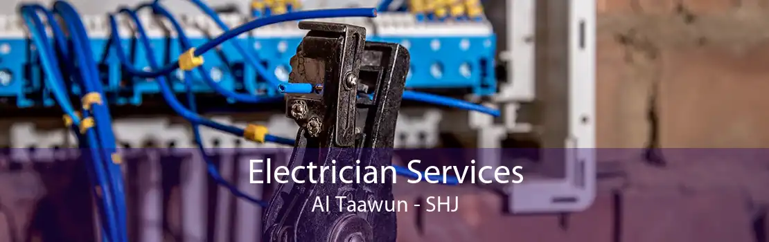 Electrician Services Al Taawun - SHJ