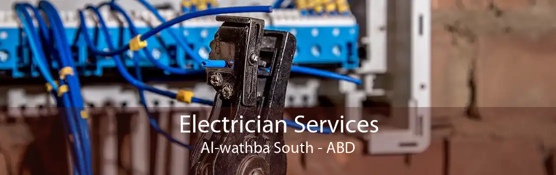 Electrician Services Al-wathba South - ABD