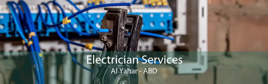 Electrician Services Al Yahar - ABD