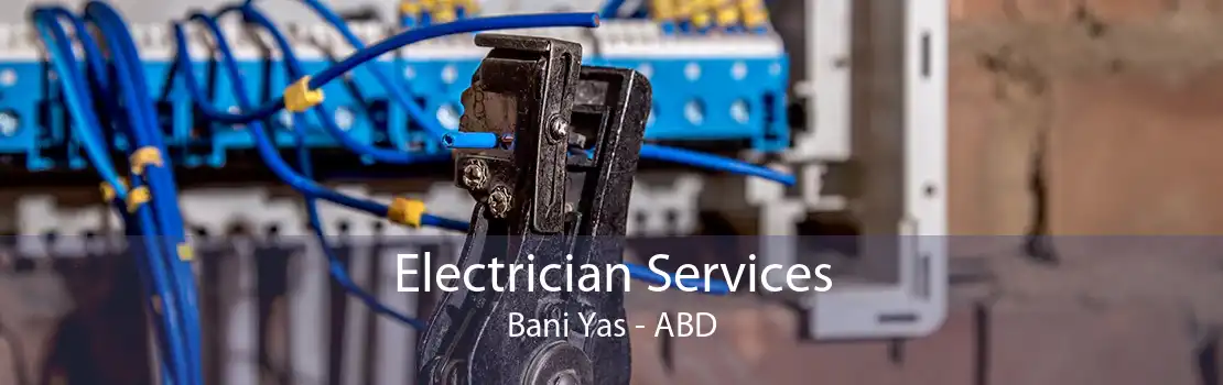 Electrician Services Bani Yas - ABD