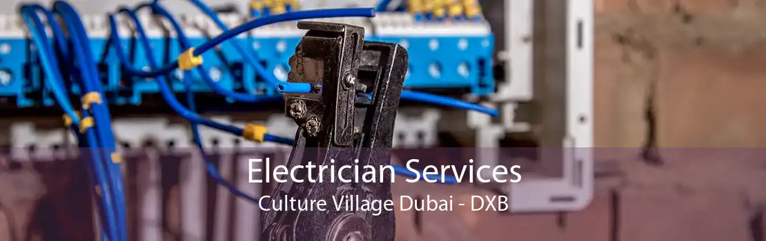 Electrician Services Culture Village Dubai - DXB