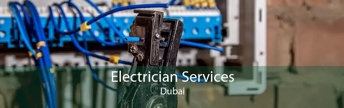 Electrician Services Dubai