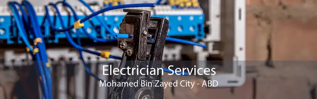 Electrician Services Mohamed Bin Zayed City - ABD