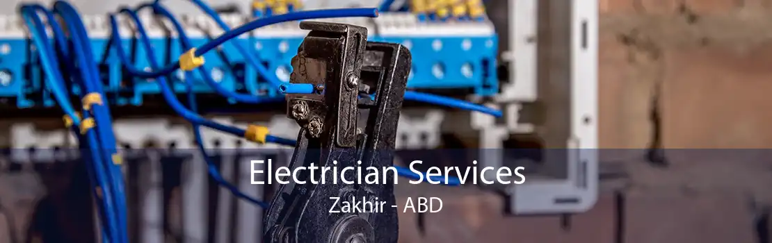 Electrician Services Zakhir - ABD