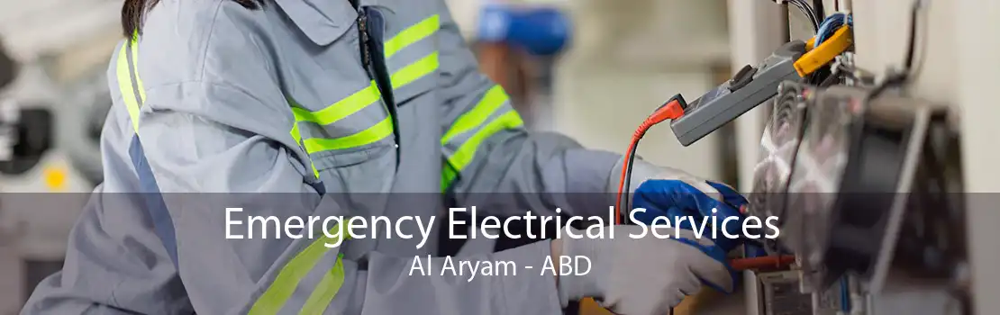 Emergency Electrical Services Al Aryam - ABD