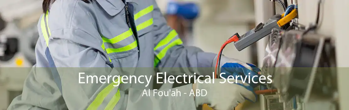 Emergency Electrical Services Al Fou'ah - ABD