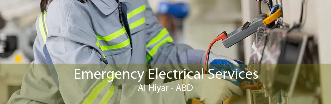 Emergency Electrical Services Al Hiyar - ABD