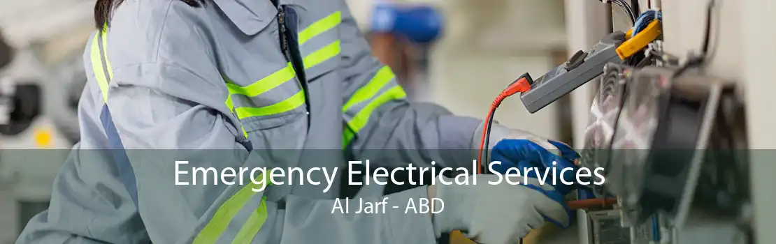 Emergency Electrical Services Al Jarf - ABD