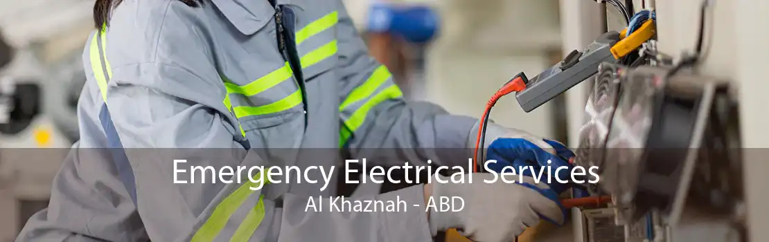 Emergency Electrical Services Al Khaznah - ABD