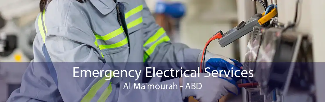 Emergency Electrical Services Al Ma'mourah - ABD