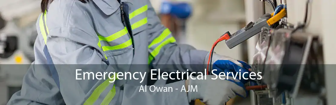 Emergency Electrical Services Al Owan - AJM