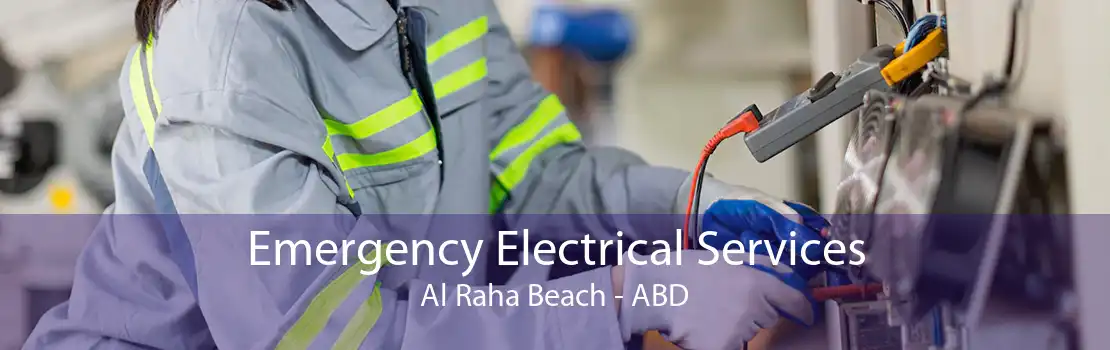 Emergency Electrical Services Al Raha Beach - ABD