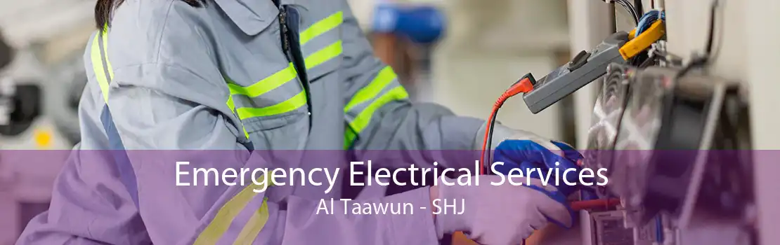 Emergency Electrical Services Al Taawun - SHJ