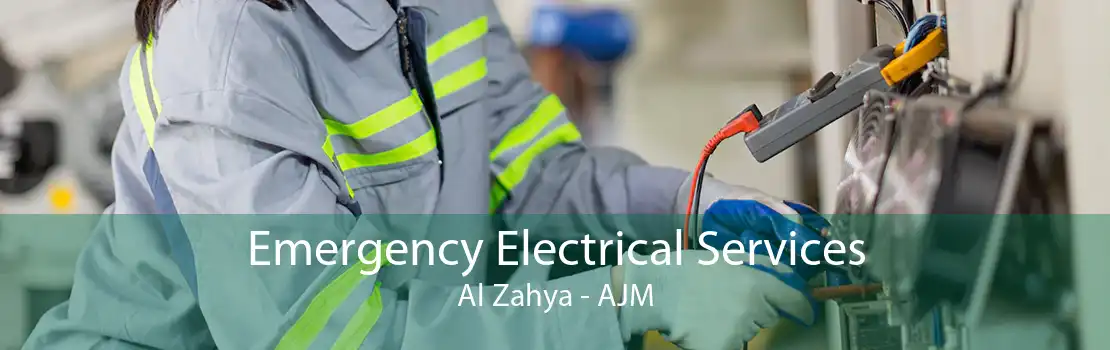 Emergency Electrical Services Al Zahya - AJM
