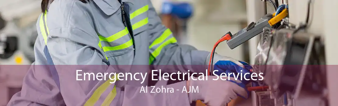 Emergency Electrical Services Al Zohra - AJM