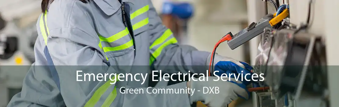 Emergency Electrical Services Green Community - DXB